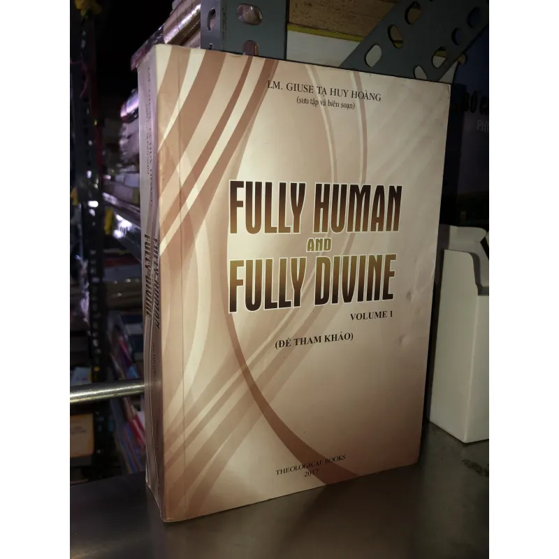 Fully human and fully divine - LM. Giuse Tạ Huy Hoàng(sưu tầm và biên soạn) 1009154