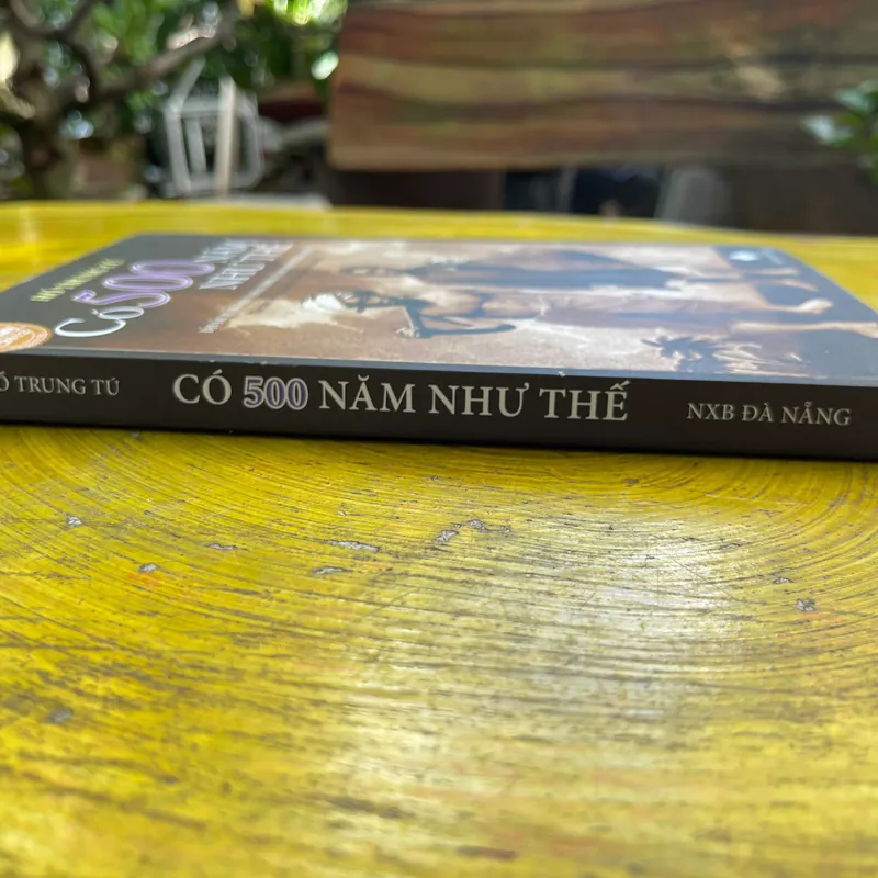 CÓ 500 NĂM NHƯ THẾ- HỒ TRUNG TÚ 562258