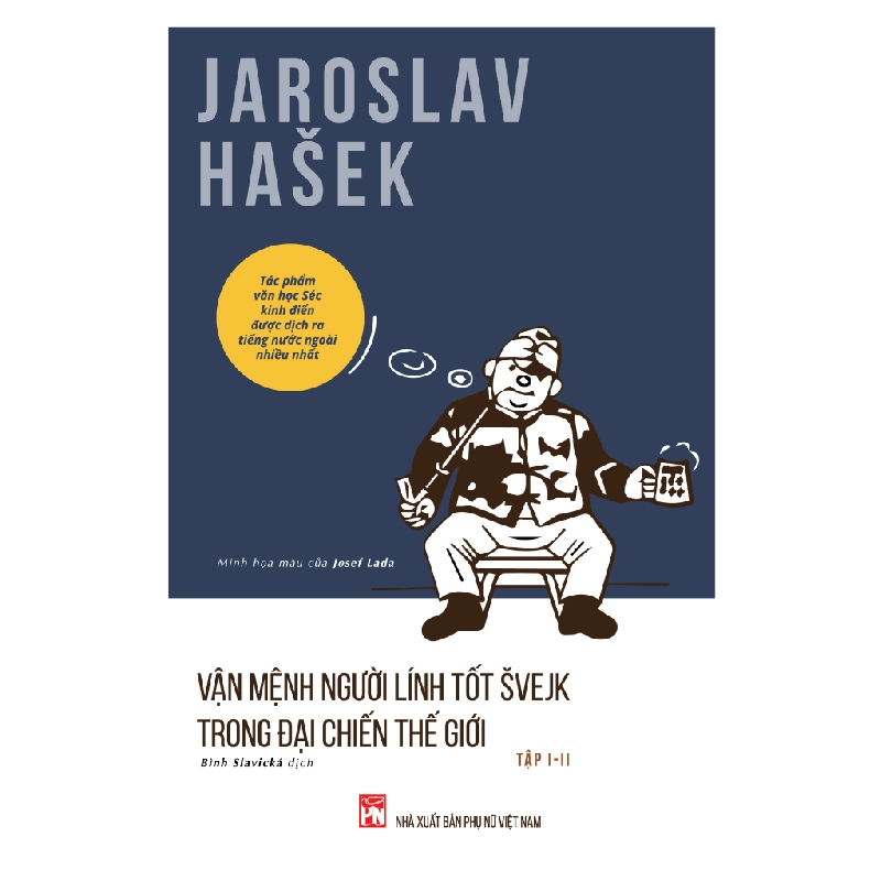 Vân mệnh người lính tốt Svejk trong đại chiến thế giới - Tập I-II - Jaroslav Hasek STB3178 Văn học 535187