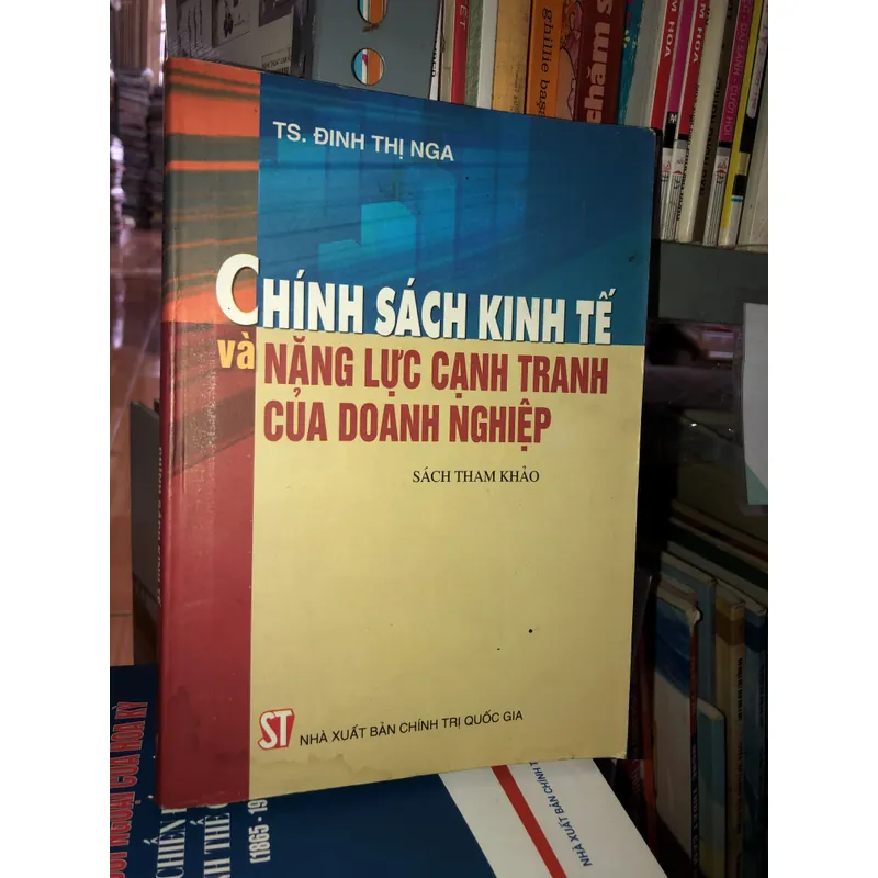 Chính sách kinh tế và năng lực cạnh tranh của doanh nghiệp - TS. Đinh Thị Nga 596135