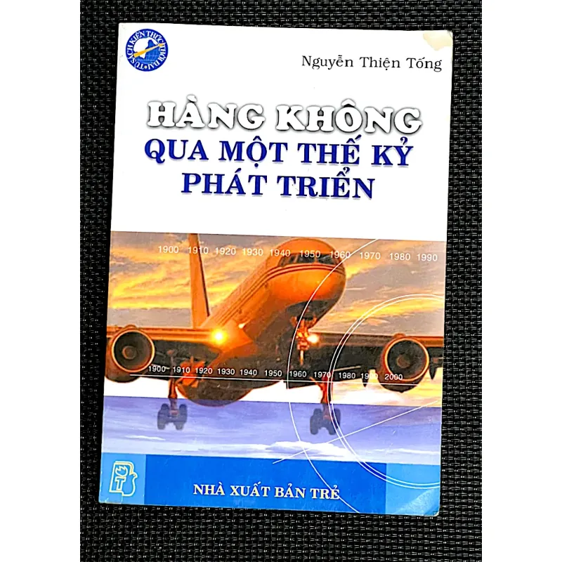 HÀNG KHÔNG QUA MỘT THẾ KỶ PHÁT TRIỂN 1001838