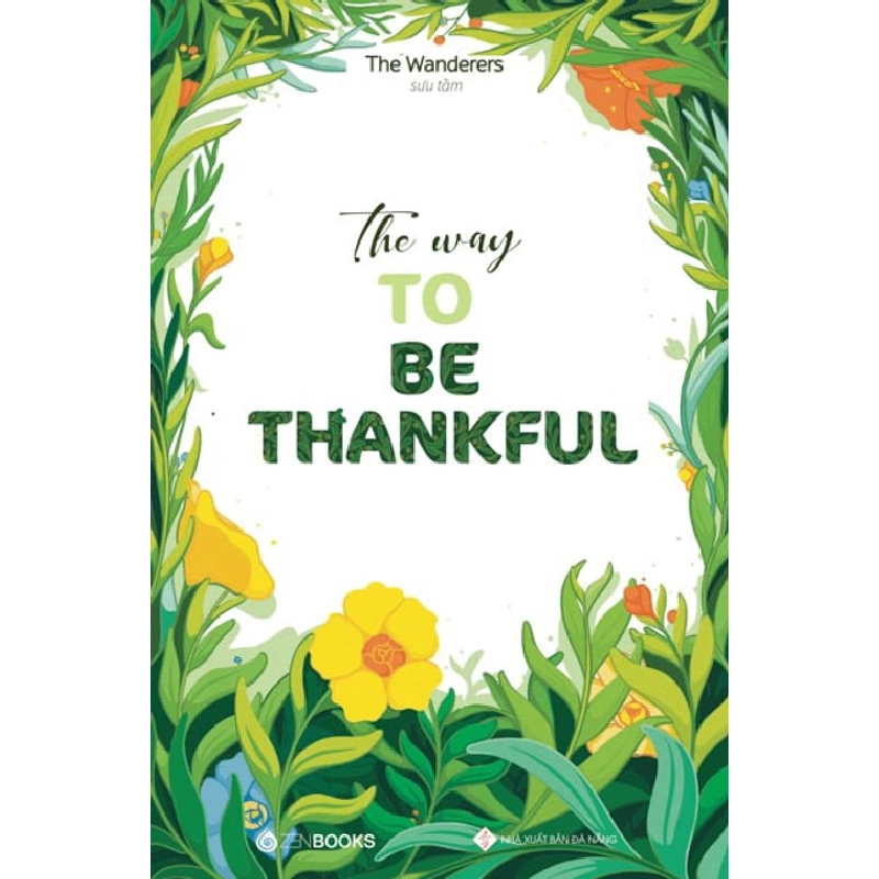 The Way To Be Thankful - The Wanderers (Sưu tầm) - 2022 - Zenbooks 922374