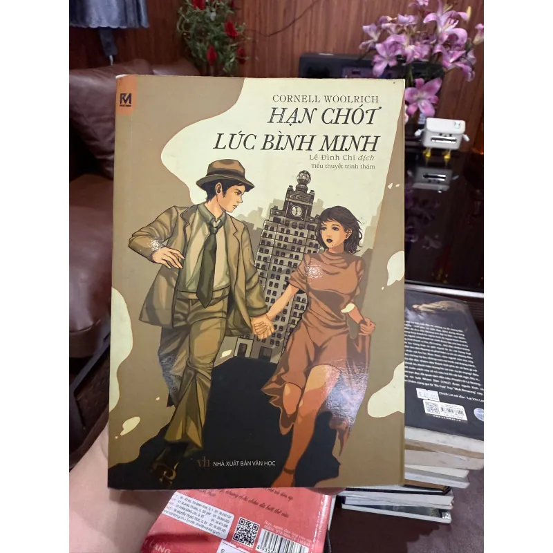 Hạn Chót Lúc Bình Minh – Cornell Woolrich | Tiểu thuyết trinh thám kinh điển 976366