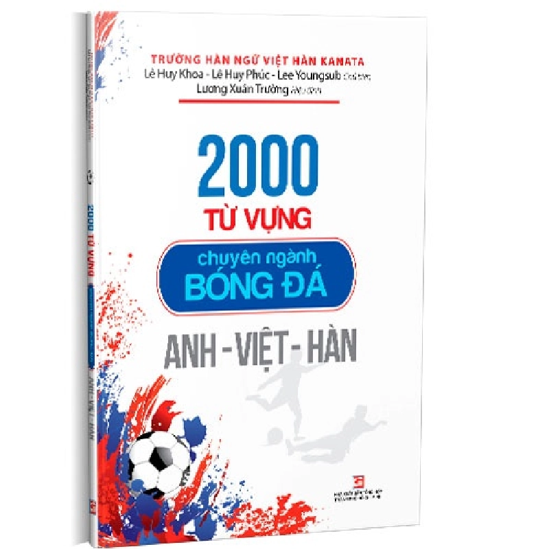 2000 Từ vựng chuyên nghành bóng đá Anh - Việt - Hàn mới 100% Lê Huy Khoa; Lê Huy Phúc; Lee Youngsub 2020 HCM.PO Oreka-Blogmeo 161096