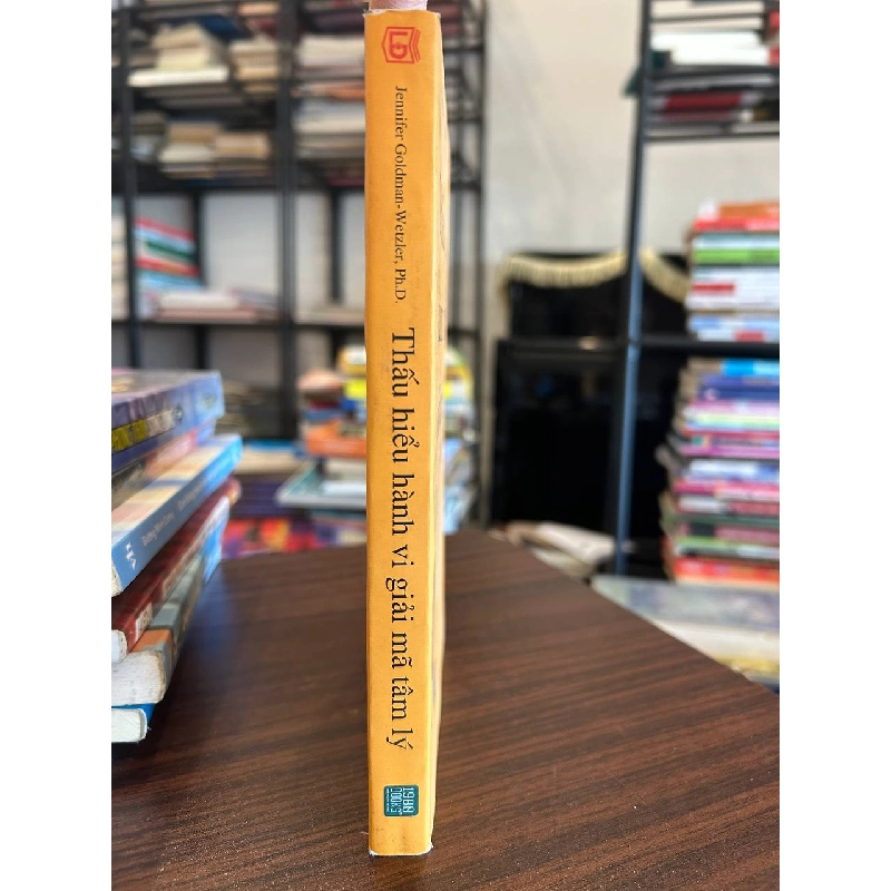 Thấu hiểu hành vi, giải mã tâm lý - Jennifer Goldman-Wetzler - Jennifer Goldman-Wetzler 958524