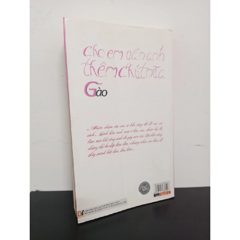Cho Em Gần Anh Thêm Chút Nữa (Tái Bản 2012) - Gào New 90% HCM.ASB0701 341217