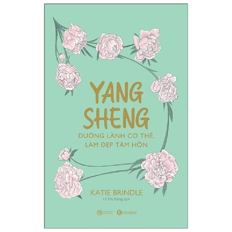 Yang Sheng - Dưỡng Lành Cơ Thể, Làm Đẹp Tâm Hồn - Katie Brindle 143085