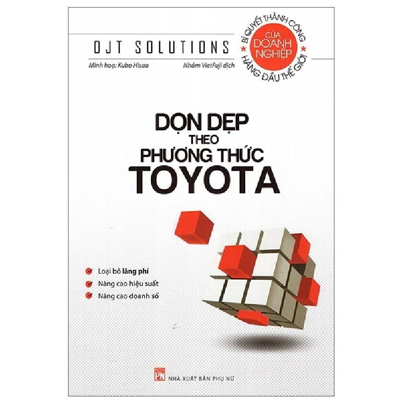 Dọn Dẹp Theo Phương Thức Toyota - OJT Solutions (Mới 100%) Nhân vật, bài học kinh doanh, NXB Phụ Nữ - SÁCH ĐẠI HỌC 484913