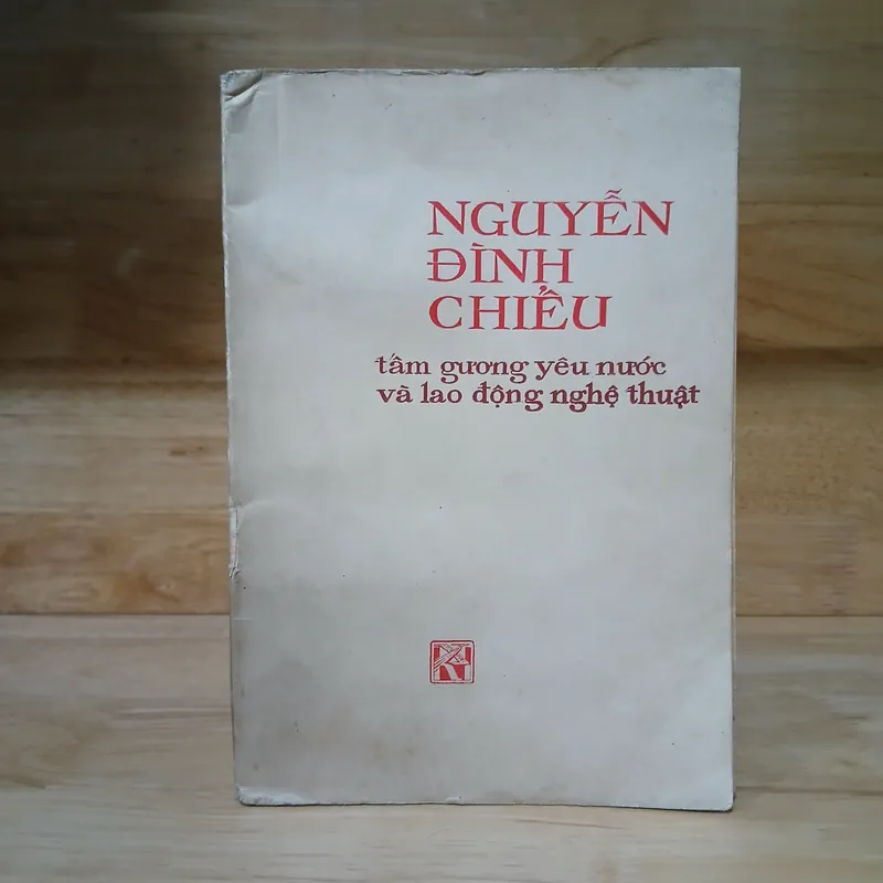 Nguyễn Đình Chiểu - Tấm Gương Yêu Nước Và Lao Động Nghệ Thuật (Xb 1973) 559460