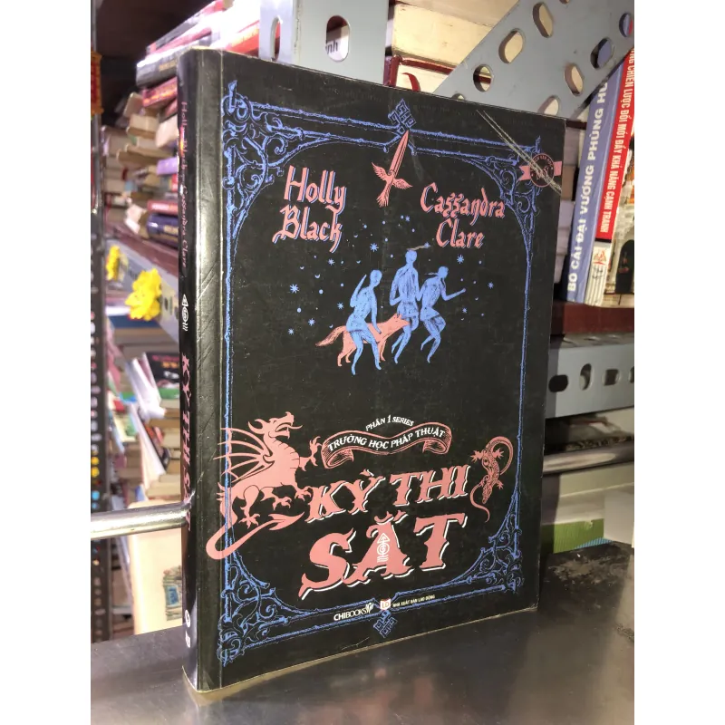Kỳ thi sắt - Holly Black và Cassandra Claire 993020