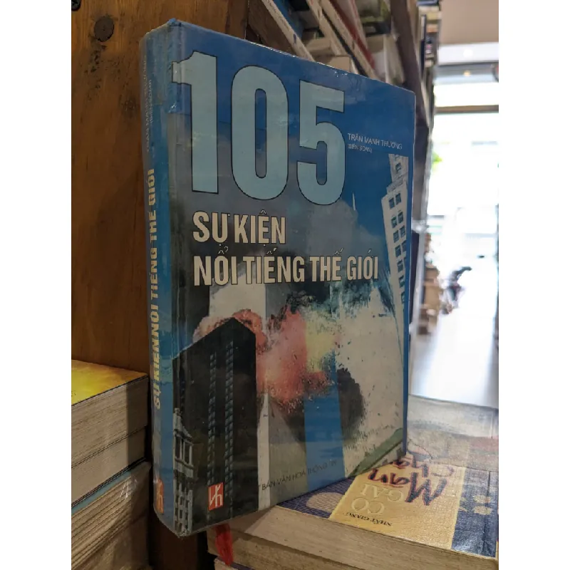 105 sự kiện nổi tiếng thế giới - Trần Mạnh Thường 655980