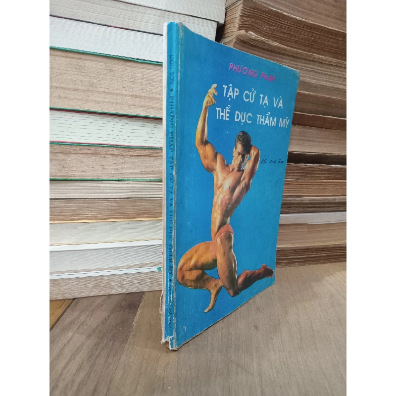 Phương pháp tập cử tạ và thể dục thẩm mỹ - LS. Lịch Sơn 799680