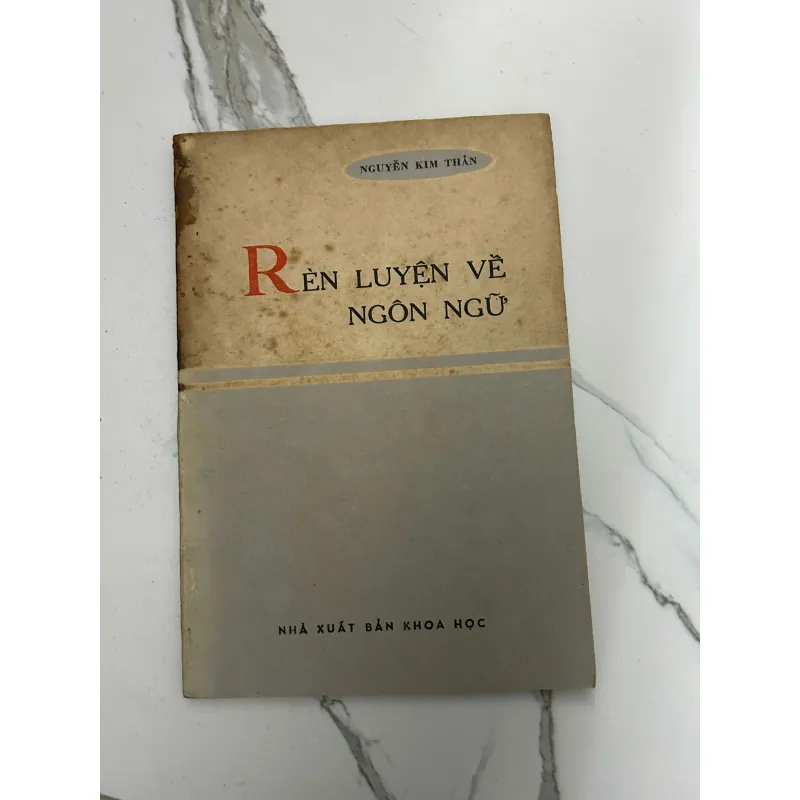 Rèn Luyện Về Ngôn Ngữ – Nguyễn Kim Thản 718245