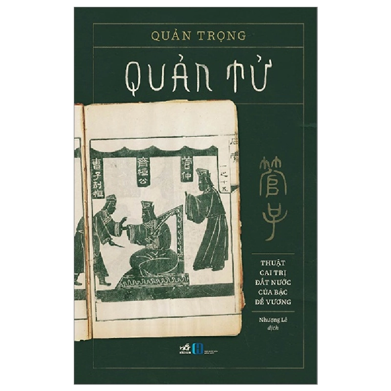 Quản Tử - Thuật Cai Trị Đất Nước Của Bậc Quân Vương - Quản Trọng 289028