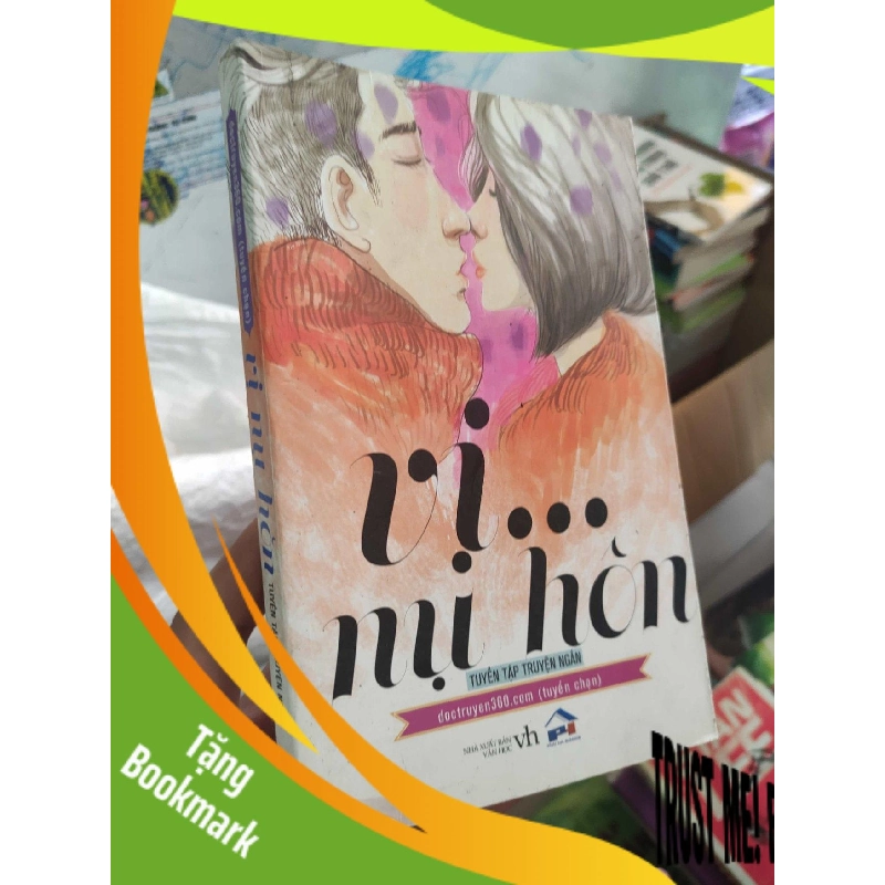 (TẶNG BOOKMARK) Vì nụ hôn - tuyển tập truyện ngắn RBK 956227