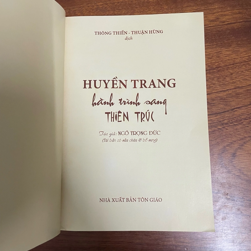 II Tựa sách: Huyền Trang _ Hành Trình Sang Thiên Trúc - Ngô Trọng Đức - 2010 485149