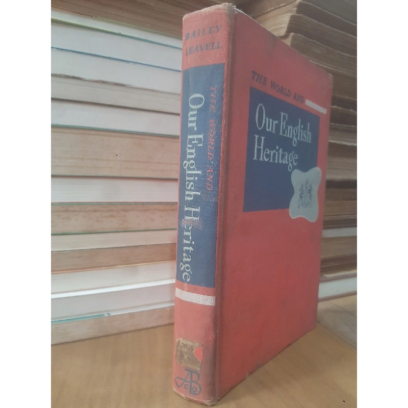 The world and our English heritage: The mastery of reading - Matilda Bailey, Ullin W. Leavell 776233