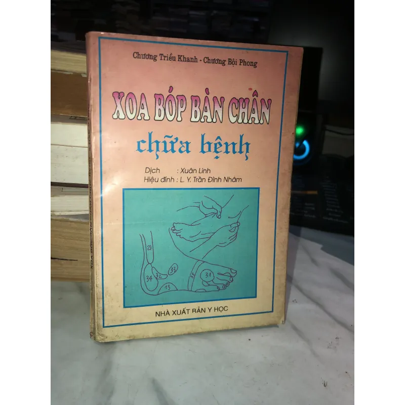 Xoa bóp bàn chân chữa bệnh - Chương Triều Khanh & Chương Bội Phong 1031478