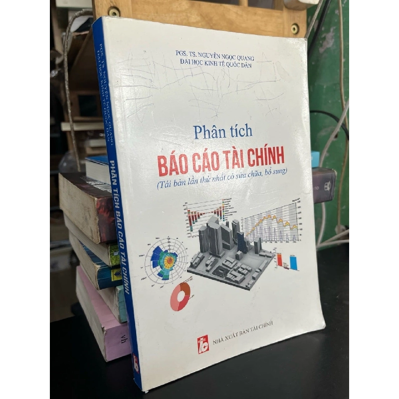 Phân tích báo cáo tài chính - PGS,TS. Nguyễn Ngọc Quang 777104