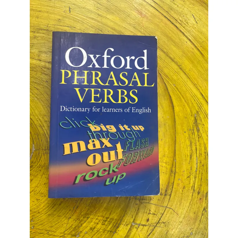 OXFORD PHRASAL VERBS DICTIONARY FOR LEARNERS OF ENGLISH 731908