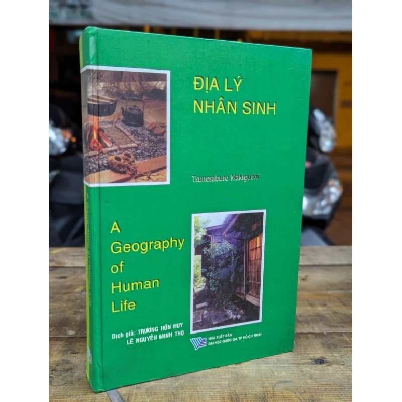 ĐỊA LÝ NHÂN SINH - DỊCH GIẢ TRƯƠNG HỚN HUY VÀ LÊ NGUYỄN MINH THỌ 299014