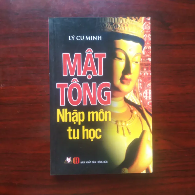 [Sách Phật Giáo] Mật Tông - Nhập Môn Tu Học (Lý Cư Minh) 960955