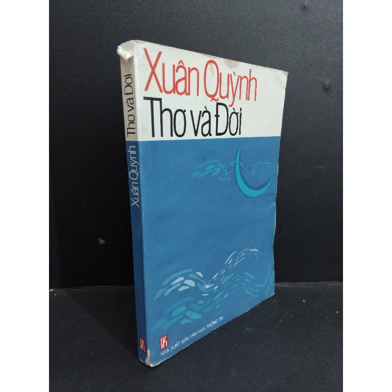 Xuân Quỳnh Thơ và đời mới 70% tróc gáy ố 2004 HCM0612 Vân Long VĂN HỌC 918263