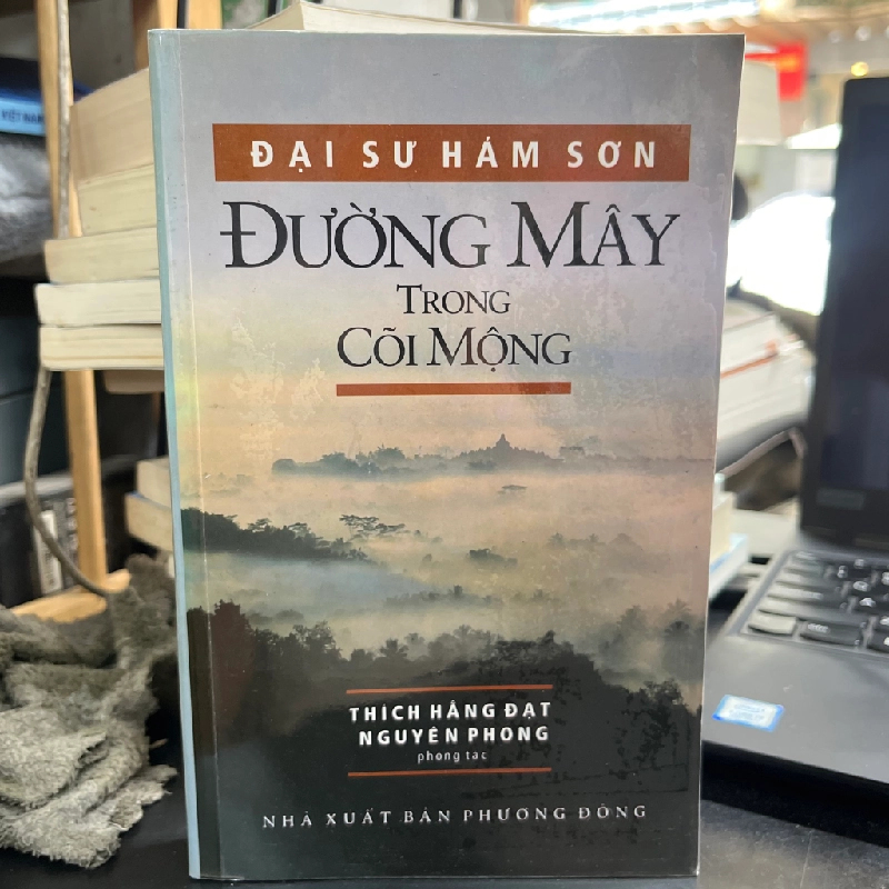 Đường mây trong cõi mông - Đại Sư Hâm Sơn (Thích Hằng Đạt & Nguyên Phong phóng tác sách in kéo lụa ) 352795