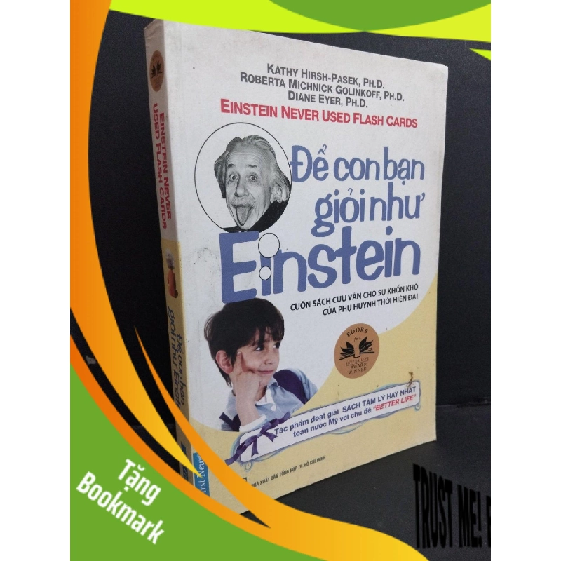 (TẶNG BOOKMARK) Để con bạn giỏi như Einstein mới 80% bẩn bìa, ố, tróc gáy 2012 RBK2811 Kathy, Roberta, Diane KỸ NĂNG 942791
