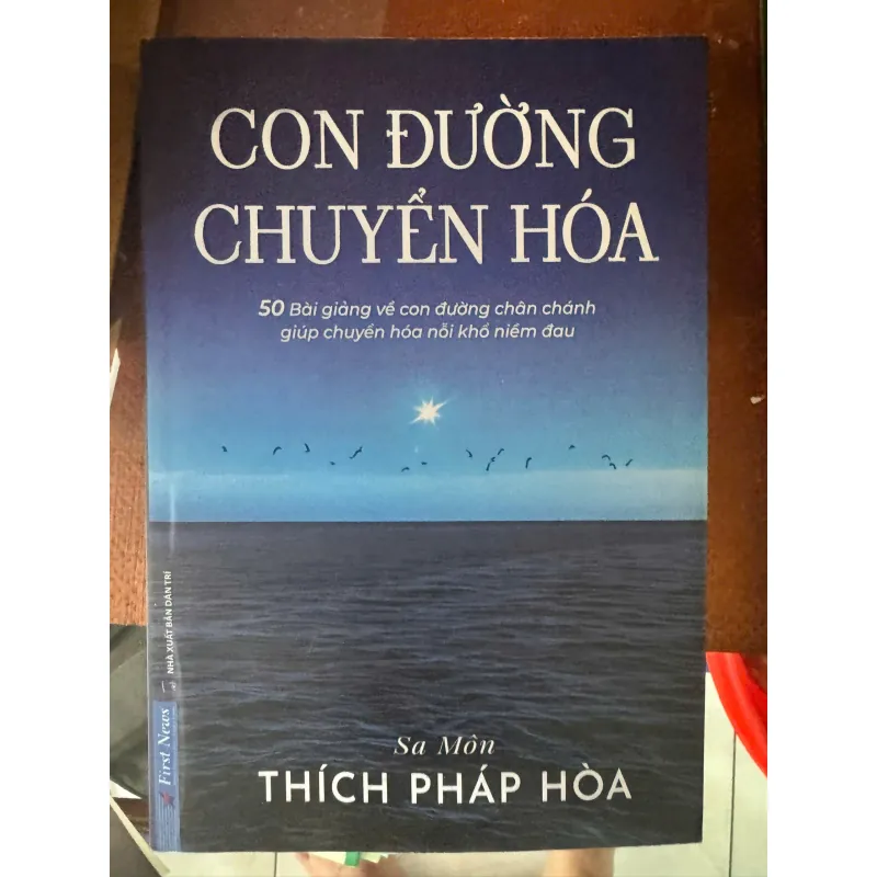 CON ĐƯỜNG CHUYỂN HOÁ - THÍCH PHÁP HOÀ 100K 1038192