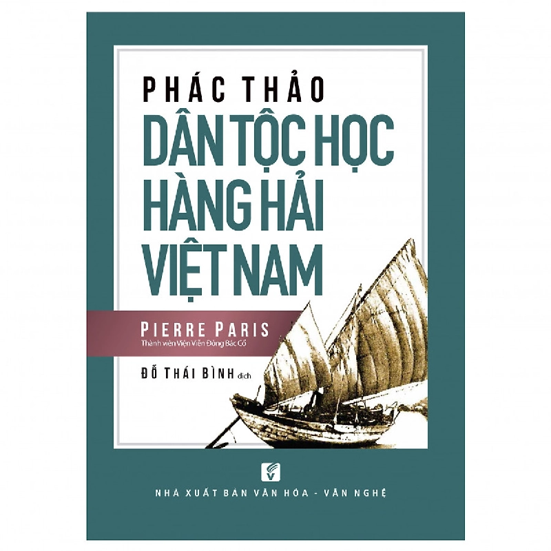 Phác thảo dân tộc hàng hải VN - Đỗ Thái Bình 500560