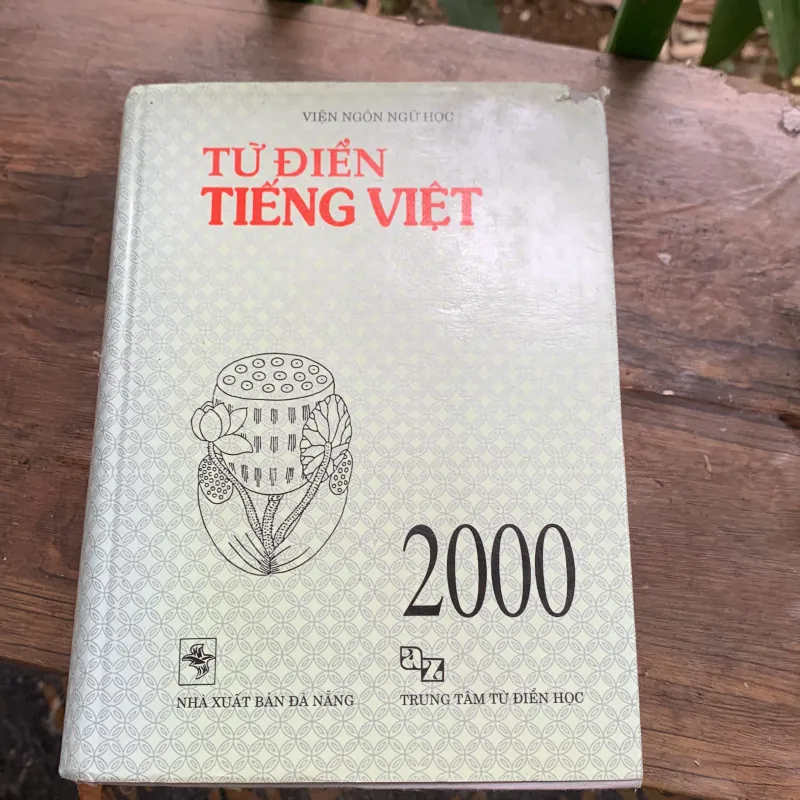 Từ điển tiếng Việt, Hoàng Phê, Viện ngôn ngữ học, in năm 2000 1026831