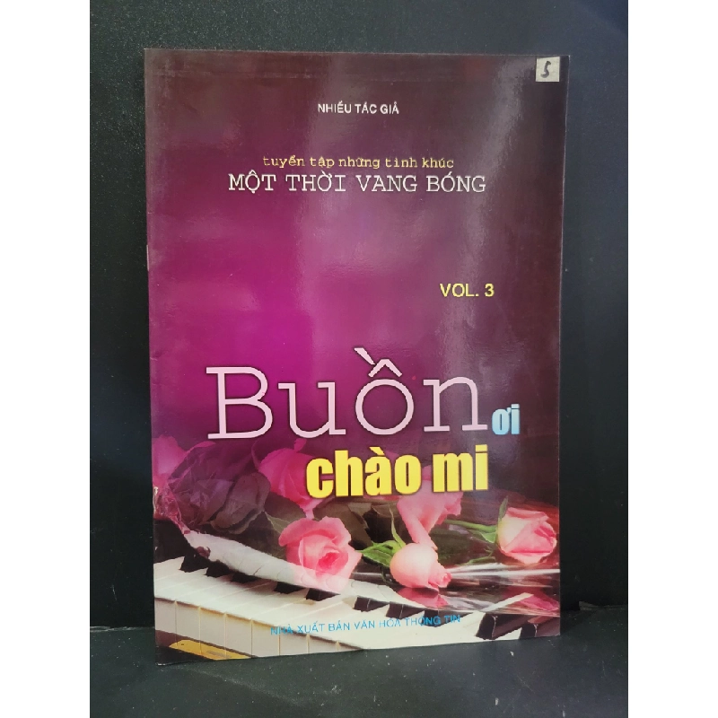 Buồn ơi chào mi mới 90% bẩn nhẹ 2007 Nhiều tác giả HCM3004 GIÁO TRÌNH, CHUYÊN MÔN Blogmeo 27525 513524