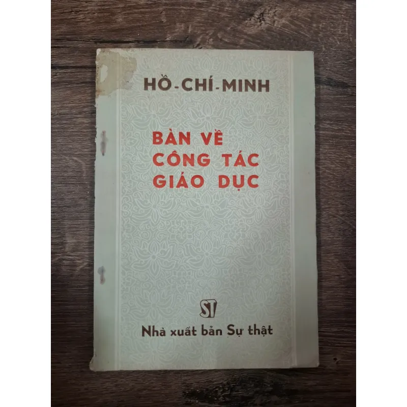 BÀN VỀ CÔNG TÁC GIÁO DỤC - Hồ Chí Minh - Tư tưởng/Giáo dục 727925