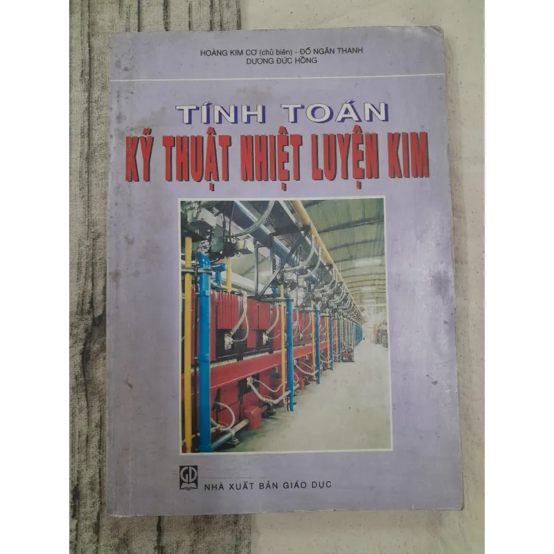 Tính toán kỹ thuật nhiệt luyện kim. Thầy Hoàng Kim Cơ (chủ bien) 589228