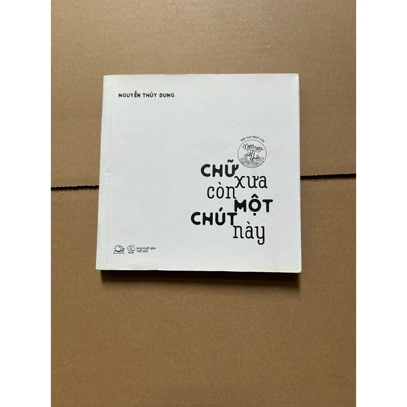 Chữ xưa còn một chút này - Nguyễn Thuỳ Dung 731704