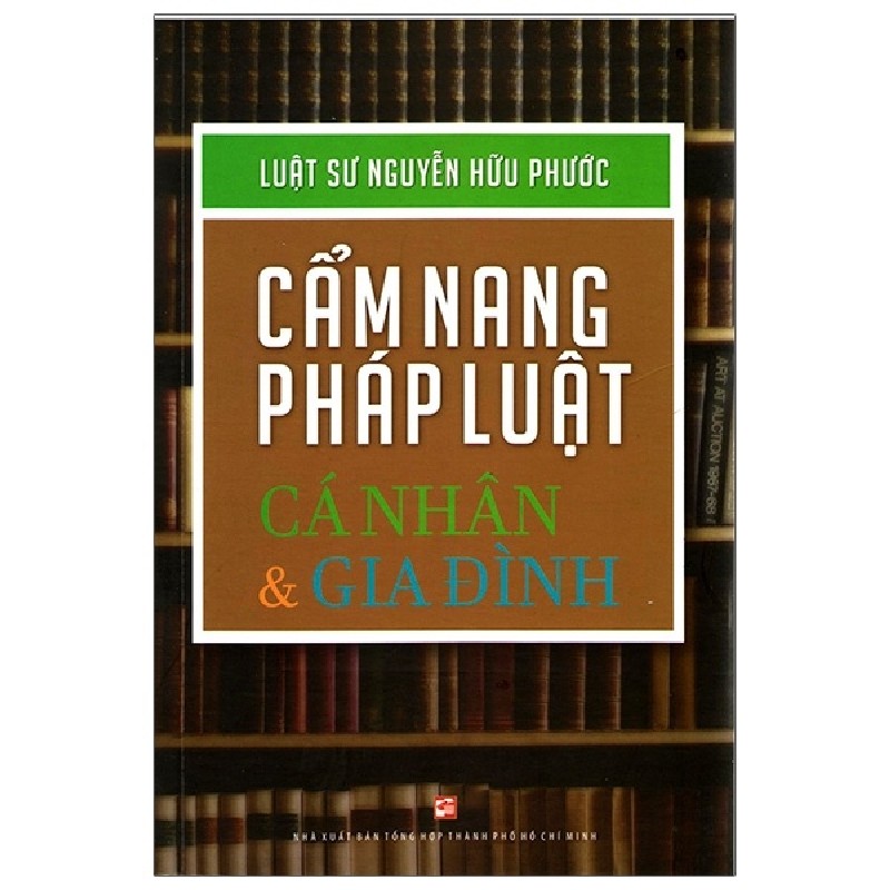 Cẩm Nang Pháp Luật Cá Nhân Và Gia Đình - Luật Sư Nguyễn Hữu Phước 148068