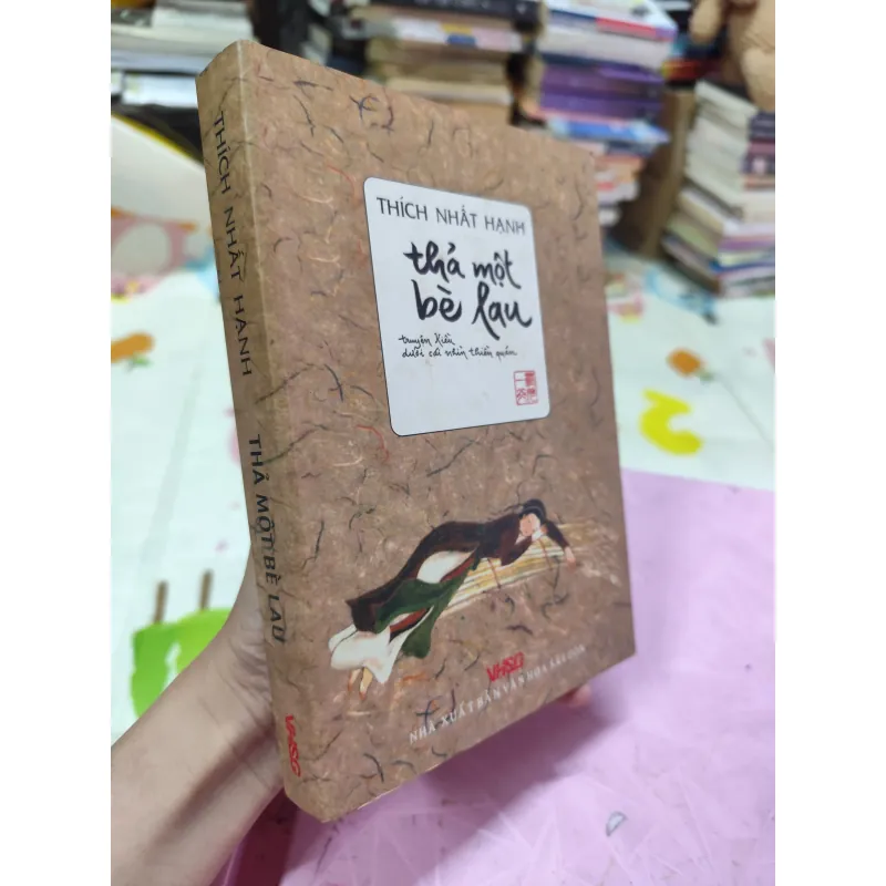 Thả Một Bè Lau – Thích Nhất Hạnh | Sách Thiền Chánh Niệm Hay 957028