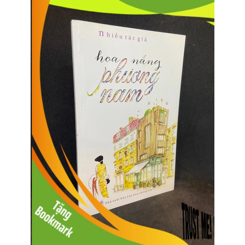 (TẶNG BOOKMARK) Hoa nắng phương Nam Tạp văn Mới 90% RBK0601 945093