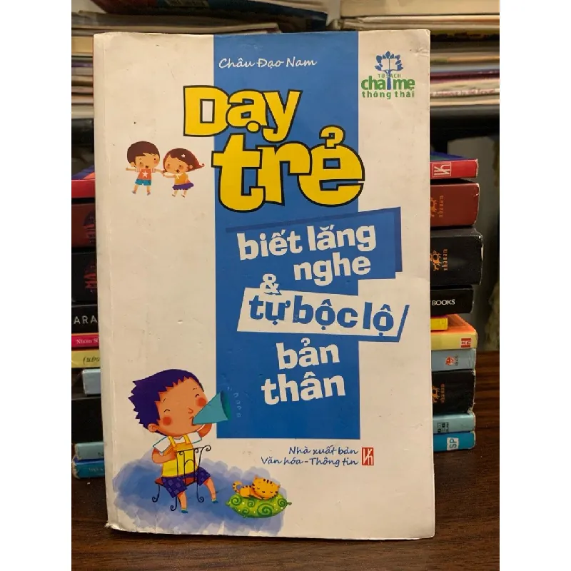 Dạy trẻ biết lắng nghe từ bộc lộ bản thân – Châu Đạo Nam 571590