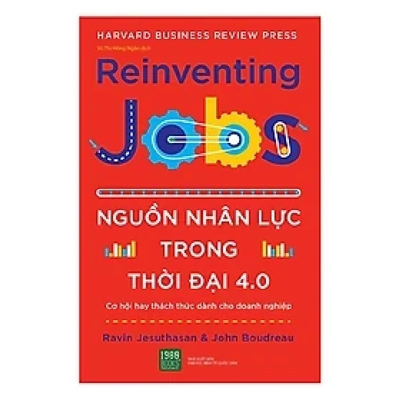 Nguồn nhân lực trong thời đại 4.0 HCM.PO mới 100% Ravin Jesuthasan, John Boudreau Oreka-Blogmeo 179152