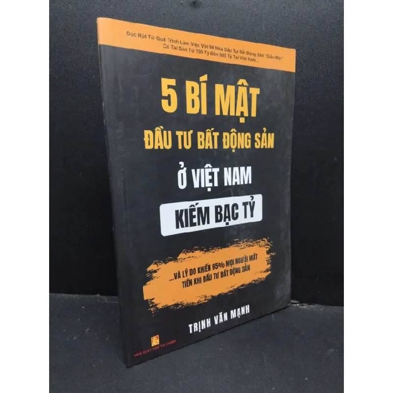 [Phiên Chợ Sách Cũ] 5 Bí Mật Đầu Tư Bất Động Sản Ở Việt Nam Kiếm Bạc Tỷ - Trịnh Văn Mạnh 0702 401842
