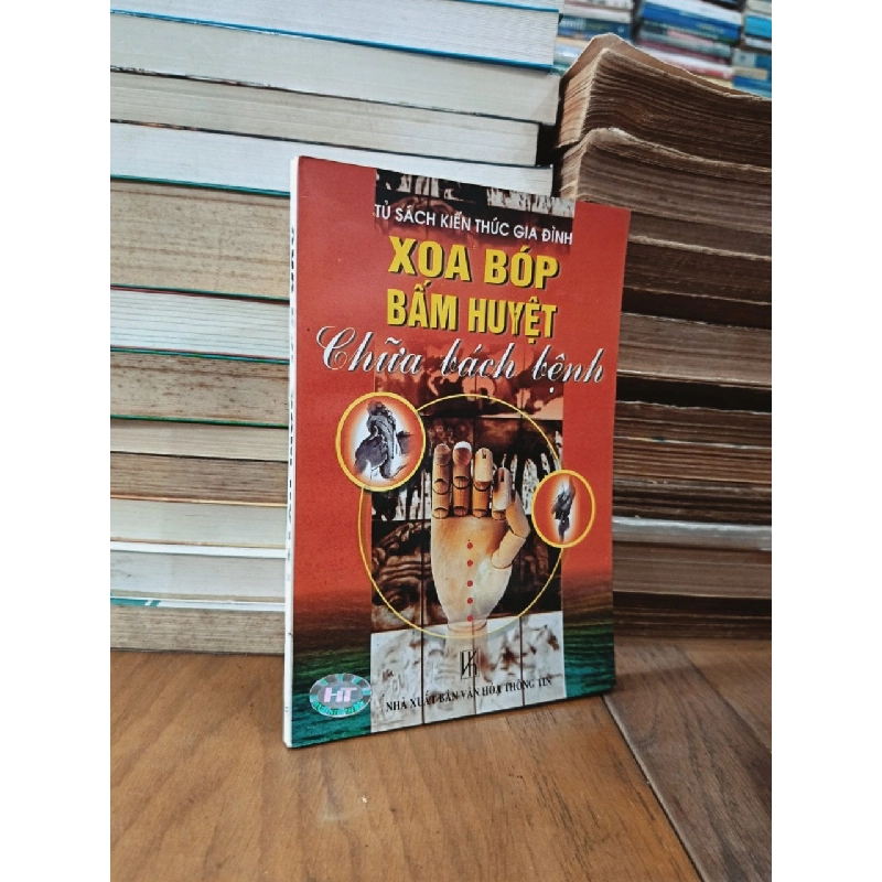Xoa bóp bấm huyệt chữa bách bệnh - Nguyễn Kiều Liên (dịch) 975186