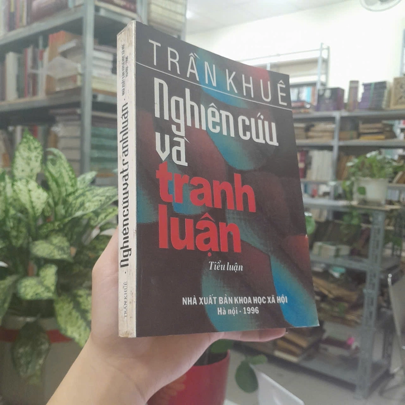 NGHIÊN CỨU VÀ TRANH LUẬN - TRẦN KHUÊ 502764