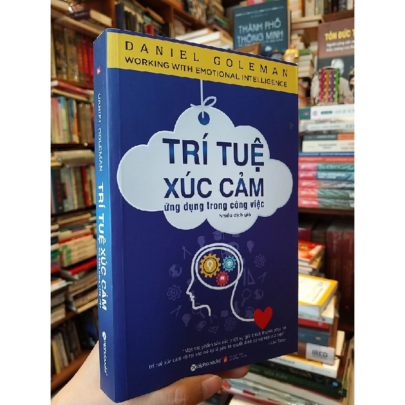 Trí tuệ xúc cảm, ứng dụng trong công việc - Daniel Goleman 332406