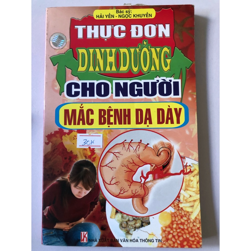 THỰC ĐƠN DINH DƯỠNG CHO NGƯỜI MẮC BỆNH DẠ DÀY  179 trang, nxb: 2009 318467