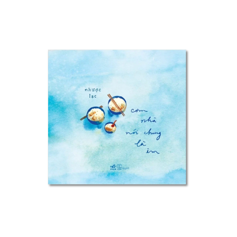 Cơm nhà nói chung là êm - Nhược Lạc VANVOSACH 729945