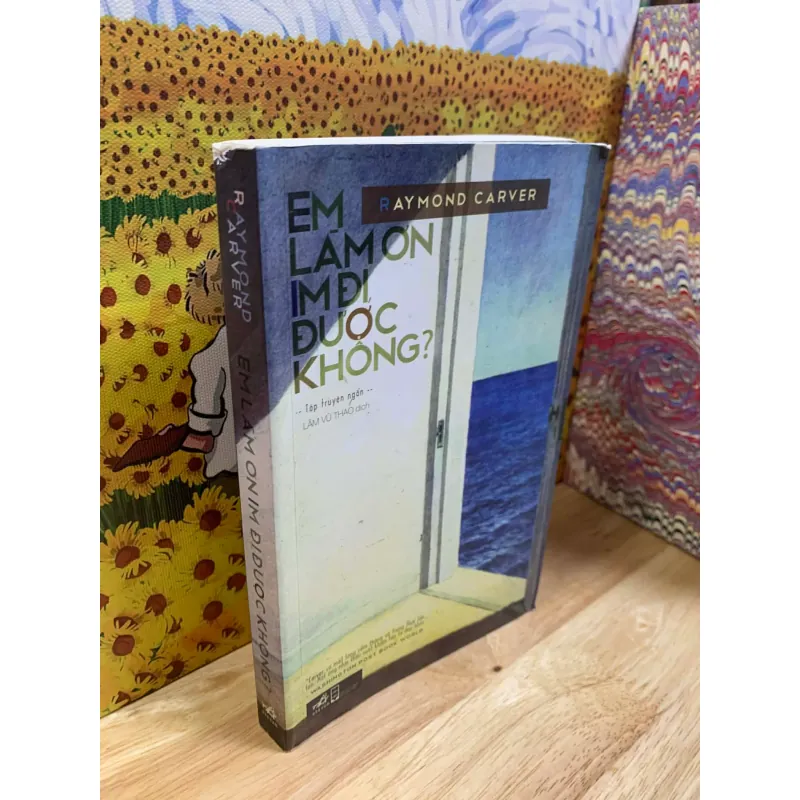 Em Làm Ơn Im Đi Được Không - Raymond Carver 705049