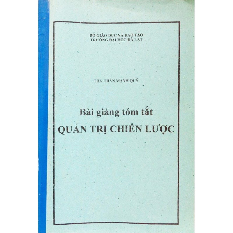 Cuốn photo Bài giảng tóm tắt Quản trị chiến lược 17970