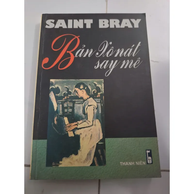 Bản Xônát say mê - Saint Bray - Tiểu thuyết lãng mạn 606828